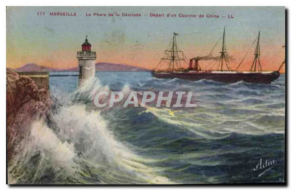 Marseille — Der Leuchtturm von La Désirade — Abfahrt eines China-Mails — Adia - Vorderseite