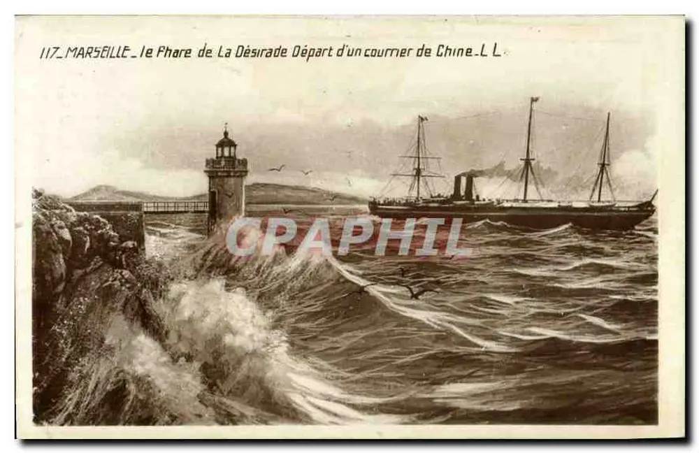 Marseille — Der Leuchtturm von La Désirade — Abfahrt einer Post aus China — L.L. — Nr. 117 - Vorderseite