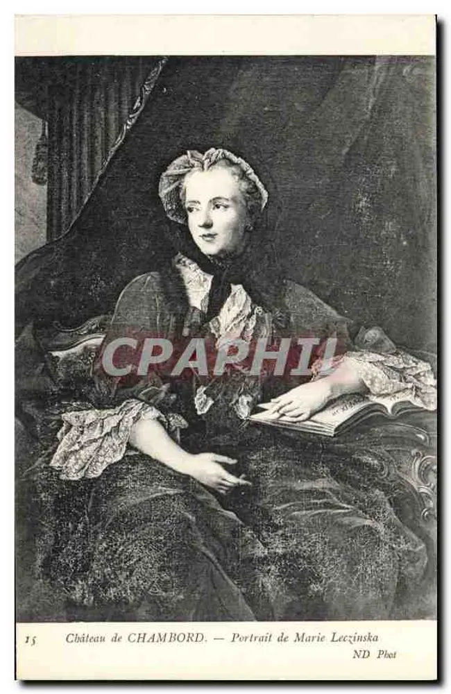 Schloss CHAMBORD — Portrait von Marie Leczinska — ND Phot - Vorderseite