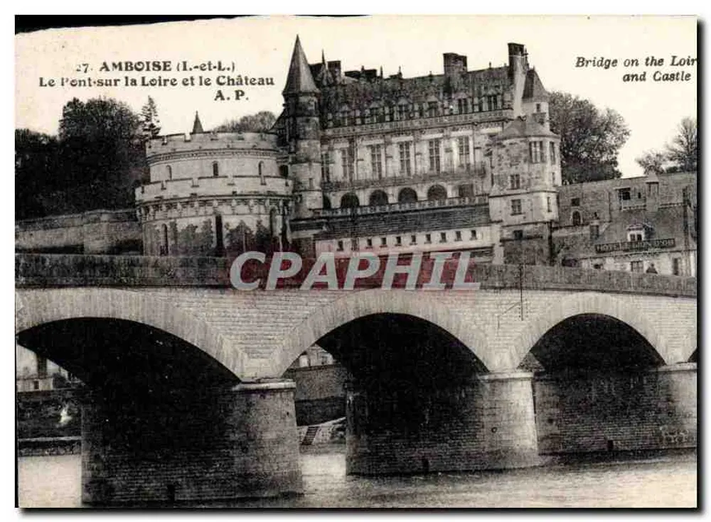 Amboise (Loir-et-Cher) — Die Brücke über die Loire und das Schloss — A.P. - Vorderseite