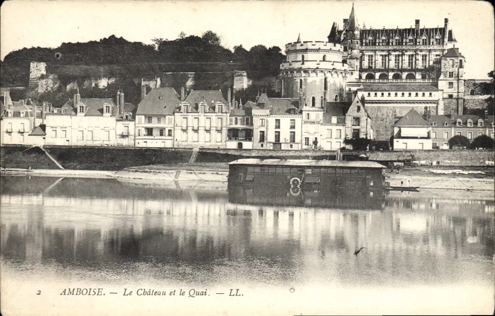 Amboise — O Castelo e o Quai — LL. - Frente