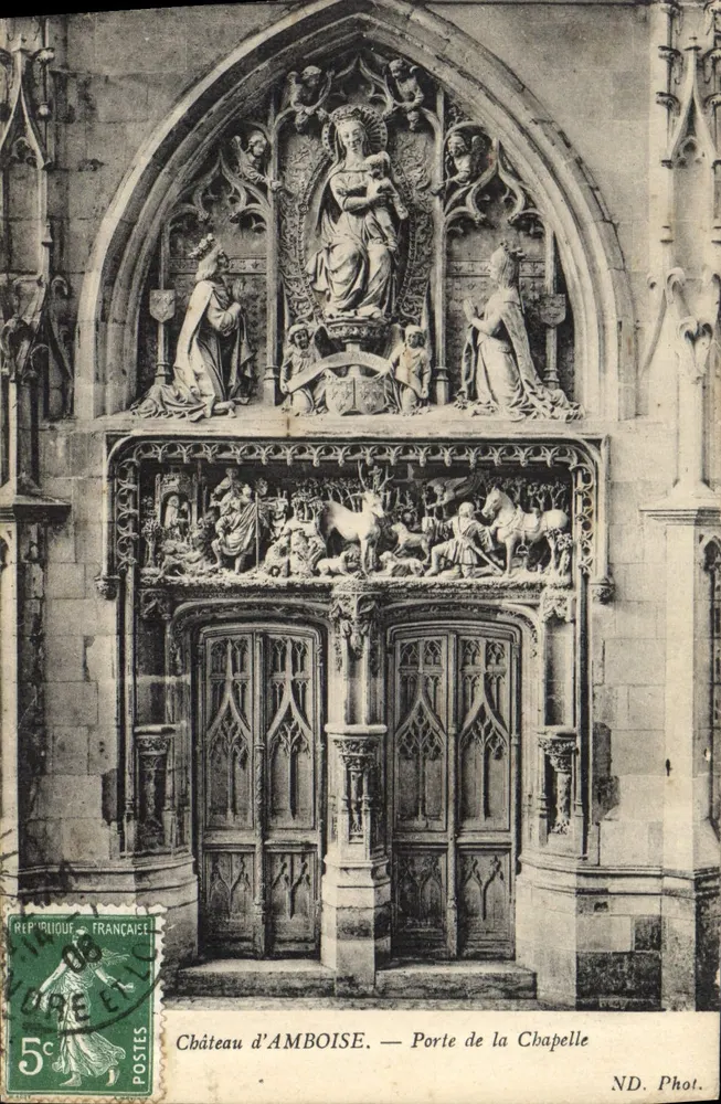 Schloss AMBOISE — Tor der Kapelle — ND. Fotografie - Vorderseite