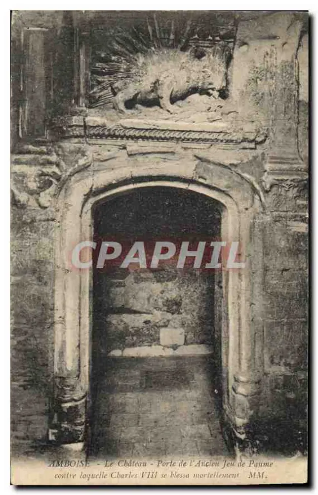Amboise - Das Schloss - Tor des alten Jeu de Paume, gegen das Karl VIII tödlich verletzt wurde - MM₂ - Vorderseite