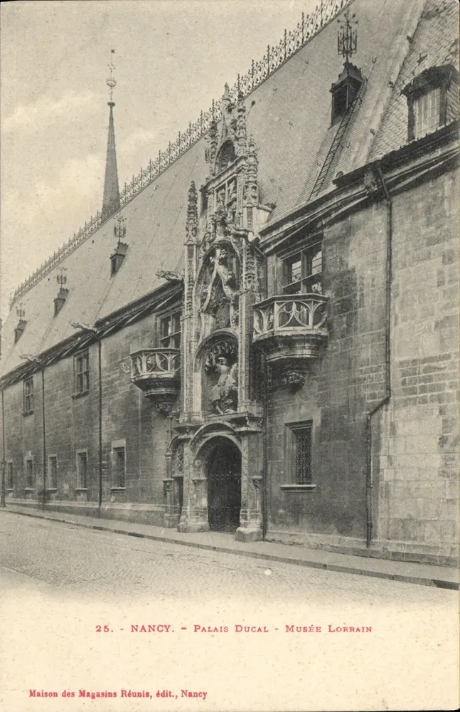 Nancy - Palácio Ducal - Museu Loreno - Casa dos Lojas Unidas, edição Nancy, n°25 - Frente