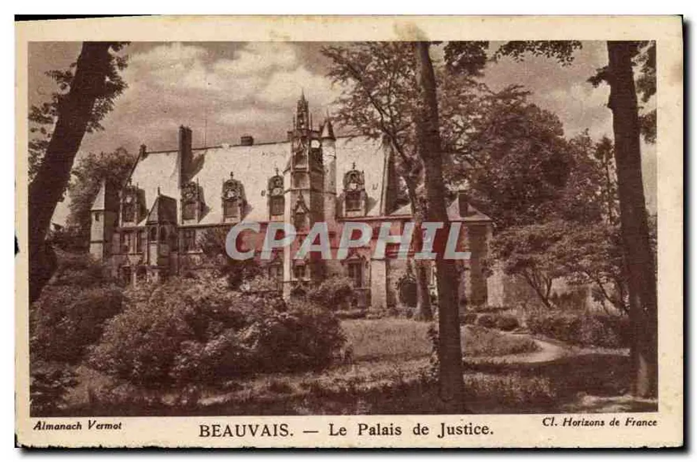 Beauvais — O Palácio de Justiça — Almanach Vermot, Cl. Horizons de France - Frente
