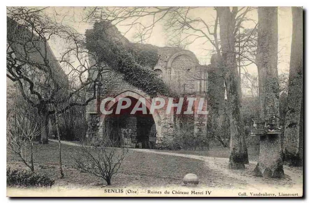 Senlis (Oise) — Ruínas do Castelo Henri IV — Coll. Vandenhove, Liancourt - Frente
