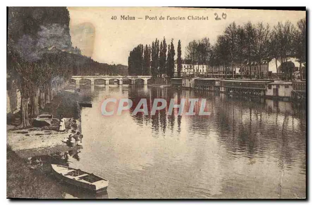 Melun — Ponte do antigo Châtelet — editor desconhecido, número de série 40 - Frente
