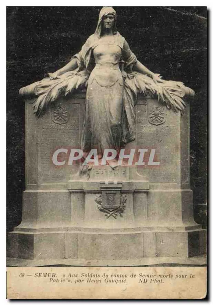 Semur — Monumento aos Soldados do canton de Semur mortos pela Patria — por Henri Gauquie, ND Phot. - Frente