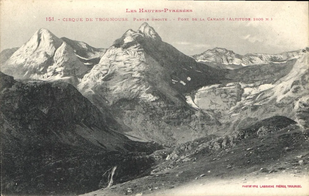 Cirque de Troumouse - Rechte Seite - Port de la Canaou (Höhe 2800 m) — Les Hautes-Pyrénées — Phototypie Labouche Frères, Toulouse, n° 151 - Vorderseite