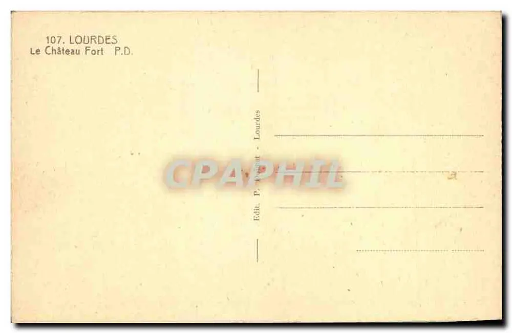 Lourdes — Het Sterkste Kasteel — Edit. P. Dant - Lourdes - Achterkant