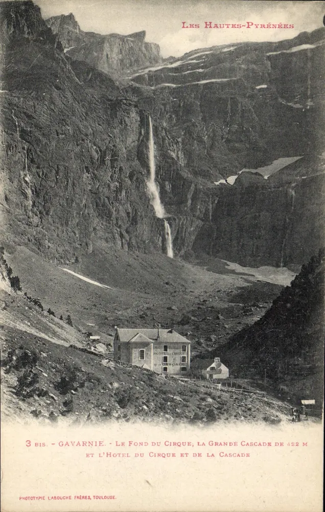 Gavarnie — Der Grund des Cirques, die 422 m hohe Grande Cascade und das Hôtel du Cirque — Phototypie Labouche Frères, Toulouse - Vorderseite