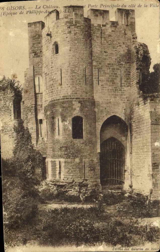Gisors — O Castelo — Antiga Porta Principal do Lado da Cidade (Época de Felipe-Augusto) — Edição das Galerias do Vexin - Frente