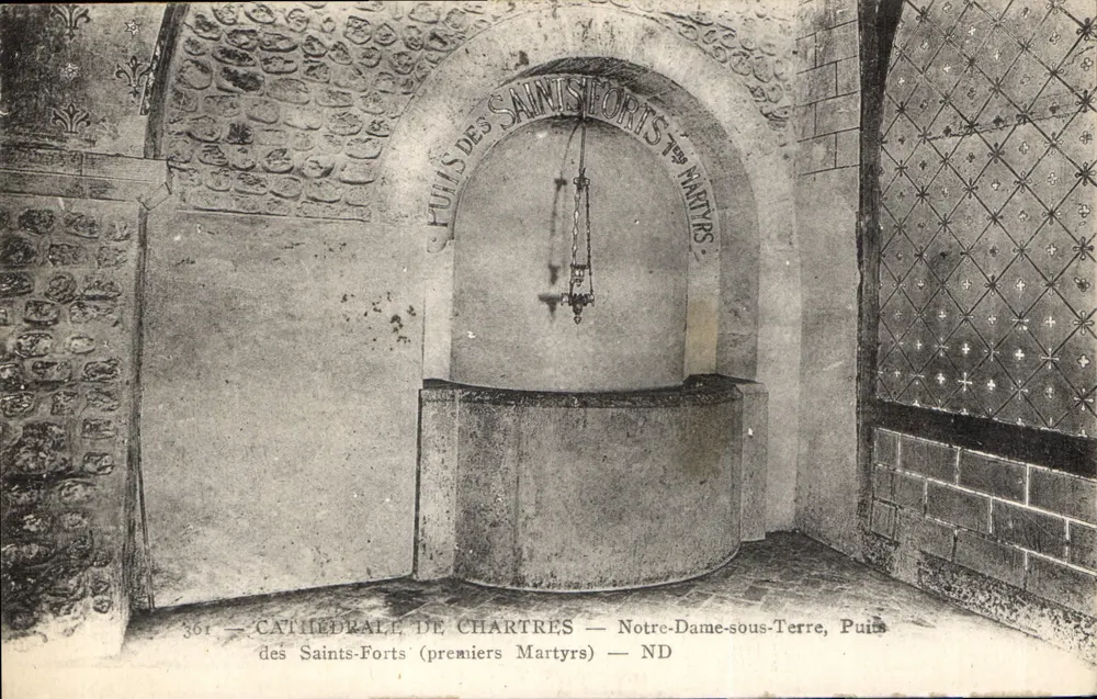 Kathedrale von Chartres — Notre-Dame-sous-Terre, Puits des Saints-Forts (erste Märtyrer) — ND - Vorderseite
