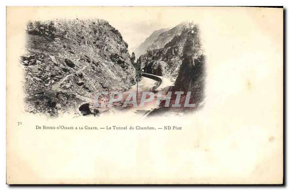 Bourg-d'Oisans à La Grave — Le Tunnel du Chambon — ND Phot - Vorderseite