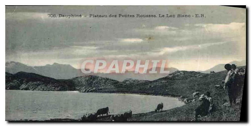 Dauphiné - Plateau des Petites Rousses. Lac Blanc - E.R. - n°706 - Vorderseite