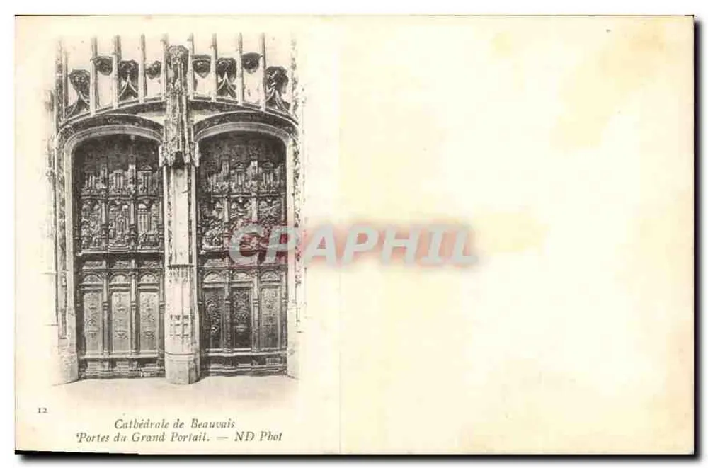 Kathedrale von Beauvais — Türen des Grand Portail — ND Phot - Vorderseite