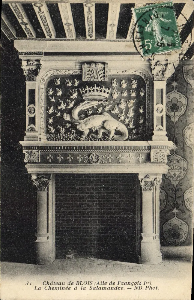 Château de Blois — Kamin der Salamander — Flügel von François I — ND. Phot. - Vorderseite