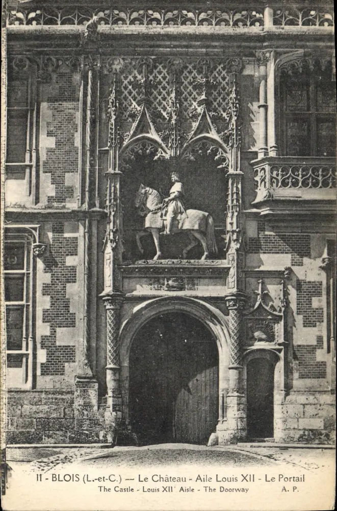 Blois (Loir-et-Cher) — Das Schloss - Flügel Louis XII - Der Portal — A. P. - Vorderseite