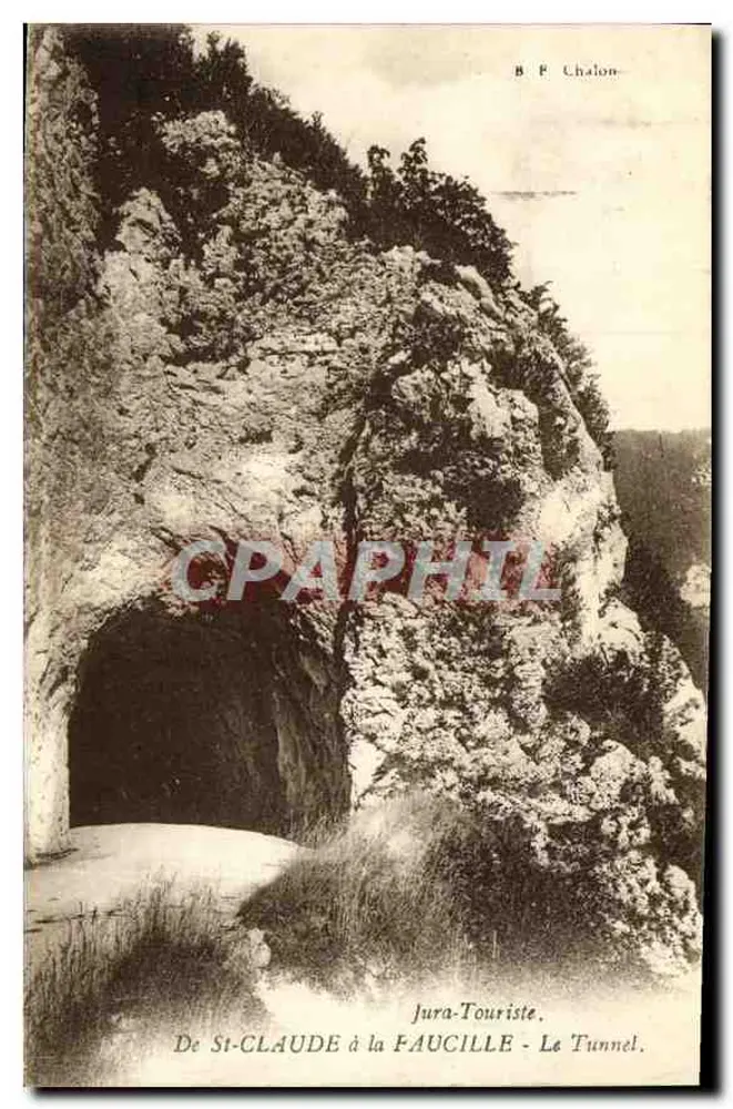 Von SI-CLAUDE zur FAUCILLE — Der Tunnel — Jura-Touriste, B P Chalon - Vorderseite