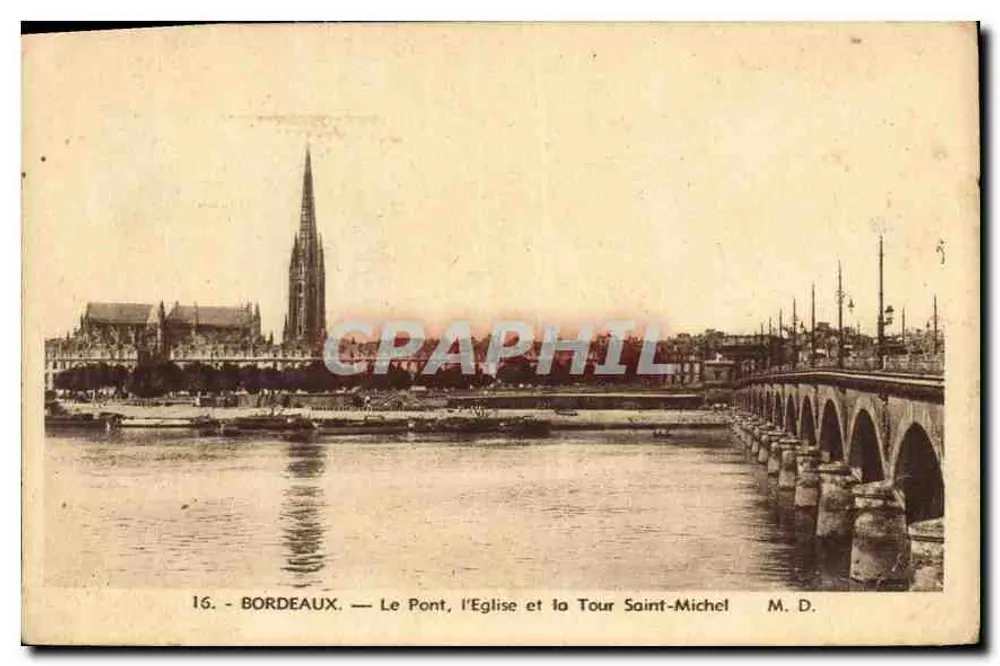 Bordeaux — Der Brücke, die Kirche und die Turm Saint-Michel — M. D. - Vorderseite