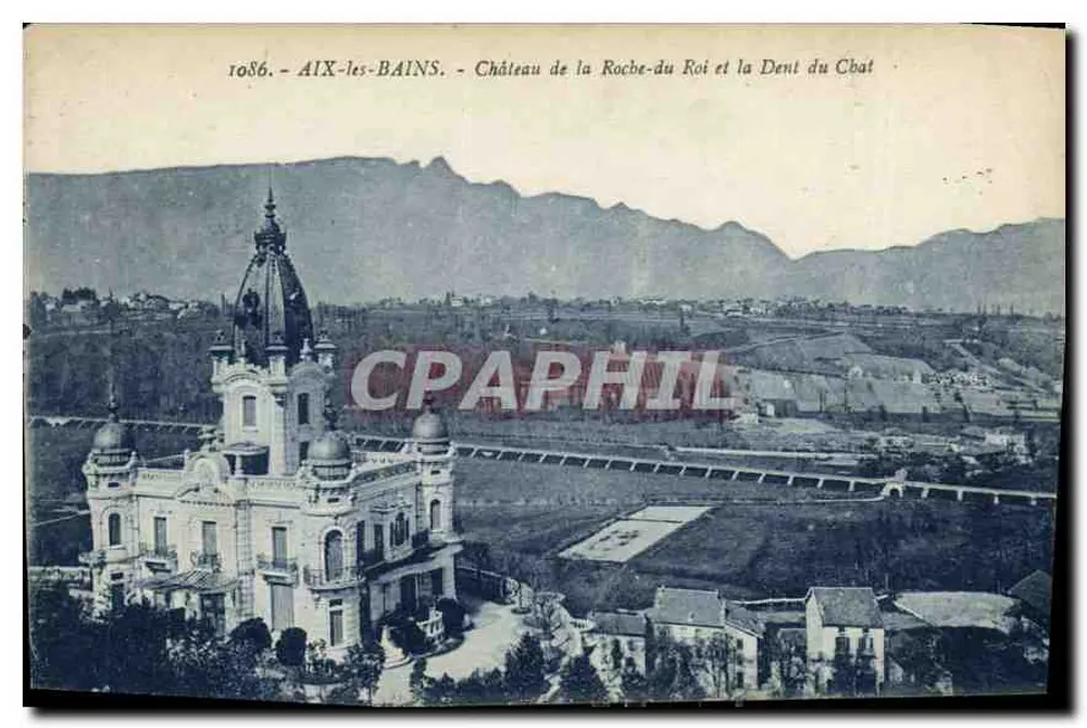 Aix-les-Bains — Schloss La Roche-du Roi und la Dent du Chat — CPAHIL - Vorderseite