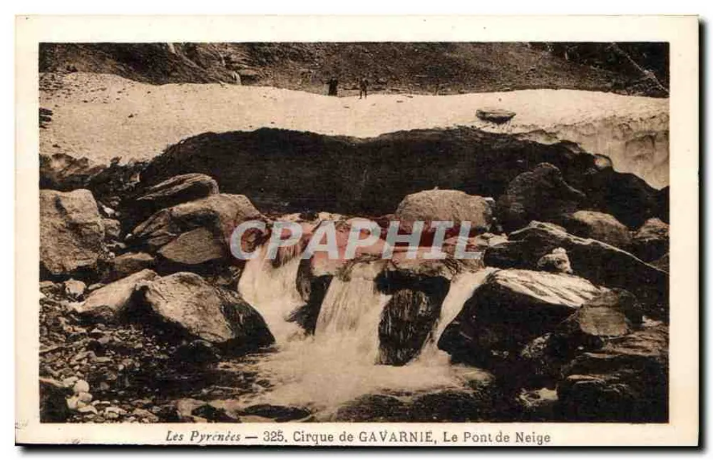 Les Pyrénées — 325. Cirque de GAVARNIE, Le Pont de Neige - Recto