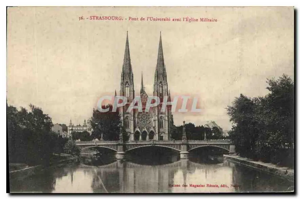 Strasbourg - Pont de l'Université avec l'Église Militaire — Maison des Magazines Réunis, édit., N°36 - Recto