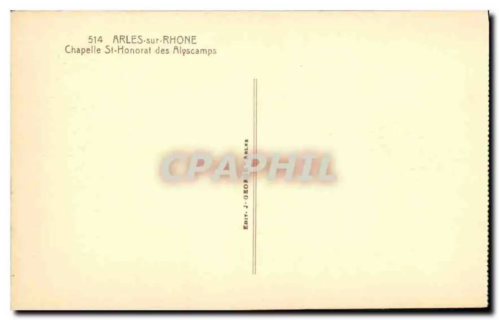 Kapelle Saint-Honorat des Alyscamps — Arles-sur-Rhône — Verlag J. George - Rückseite