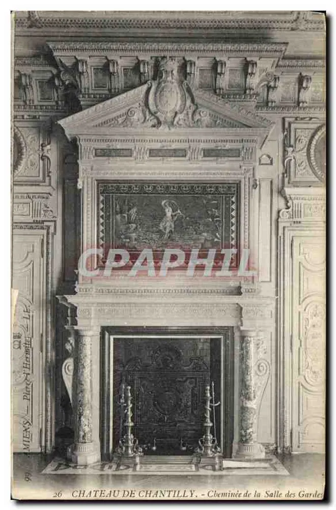 Château de Chantilly — Kamin der Wachstube — Imprimerie Nouvelle Photographique - Vorderseite