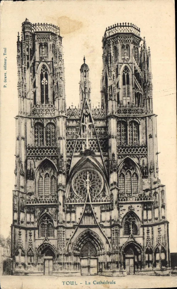 Toul — A Catedral — vista da fachada gótica — P. Grave, editor, Toul - Frente