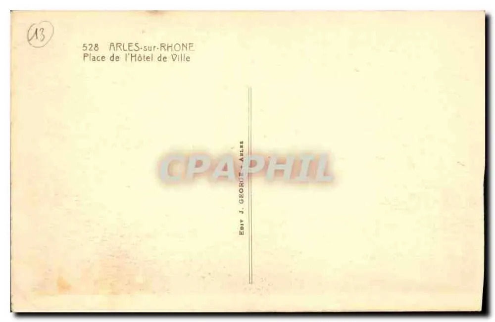 Place de l'Hôtel de Ville — Arles-sur-Rhône — Edit. J. GEORON, Arles - Rückseite
