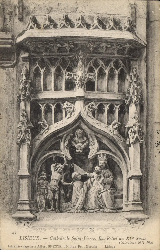 Lisieux — Kathedrale Saint-Pierre, Relief aus dem 15. Jahrhundert — Librairie-Papeterie Albert GRENTE, 10, Rue Pont-Mortain — Lisieux - Vorderseite