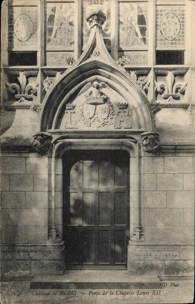 Schloss BLOIS — Tor der Kapelle Louis XII — ND Phot - Vorderseite
