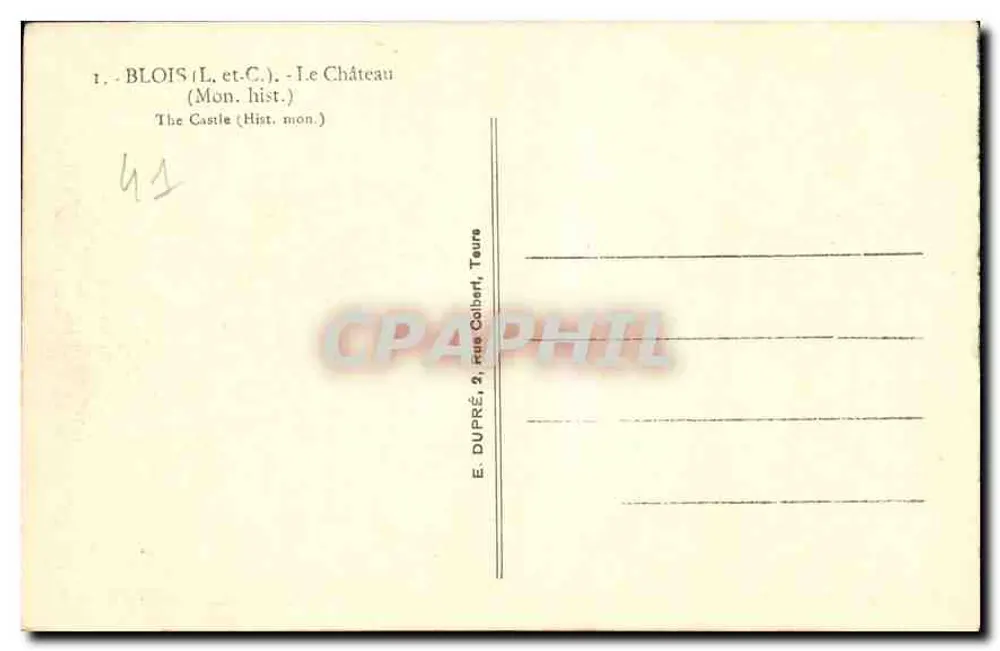 Blois — O Castelo — E. DUPRÉ, rue Colbert, Tours - Verso