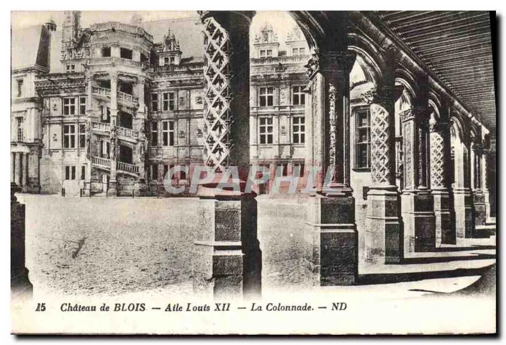 Château de BLOIS — Aile Louis XII — La Colonnade — ND - Vorderseite