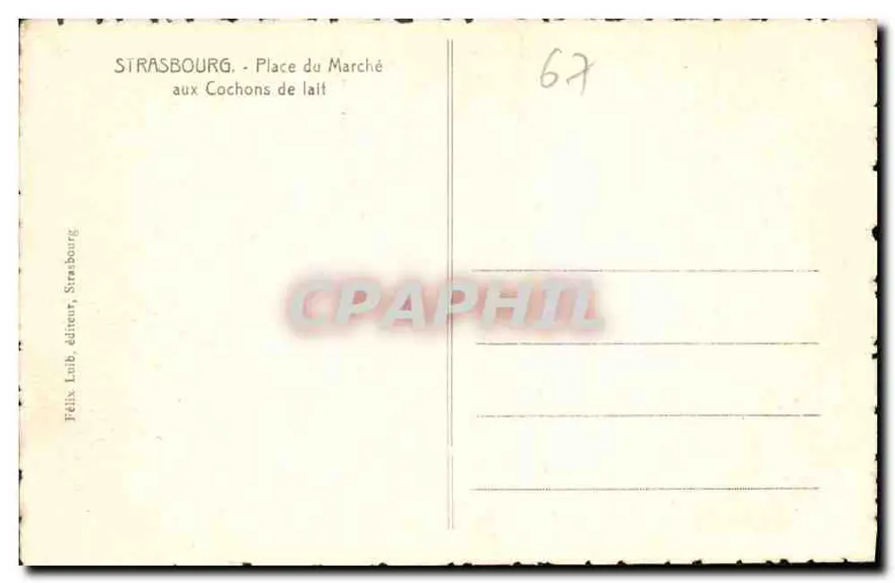 Strasbourg - Place du Marché aux Cochons de lait — Félix Loub, Verleger, Strasbourg - Rückseite