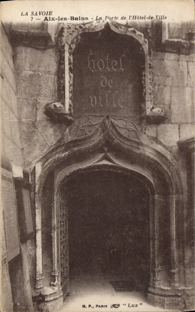 Aix-les-Bains — La Porte de l'Hôtel-de-Ville — S.F., Paris, Nr. 7 - Vorderseite