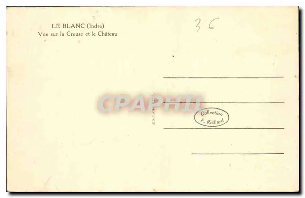 Le Blanc (Indre) — Ansicht der Creuse und des Schlosses — Edition Myl - Rückseite