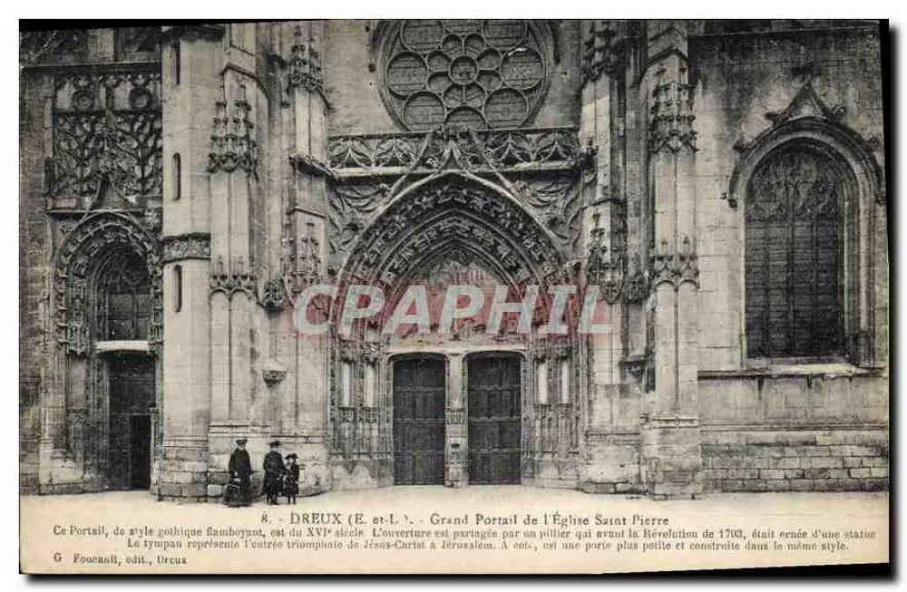 Dreux (E. et L.) - Großer Portal der Kirche Saint-Pierre — flämisch-gothischer Stil, 16. Jahrhundert, Verleger G. Foucault, n°8 - Vorderseite