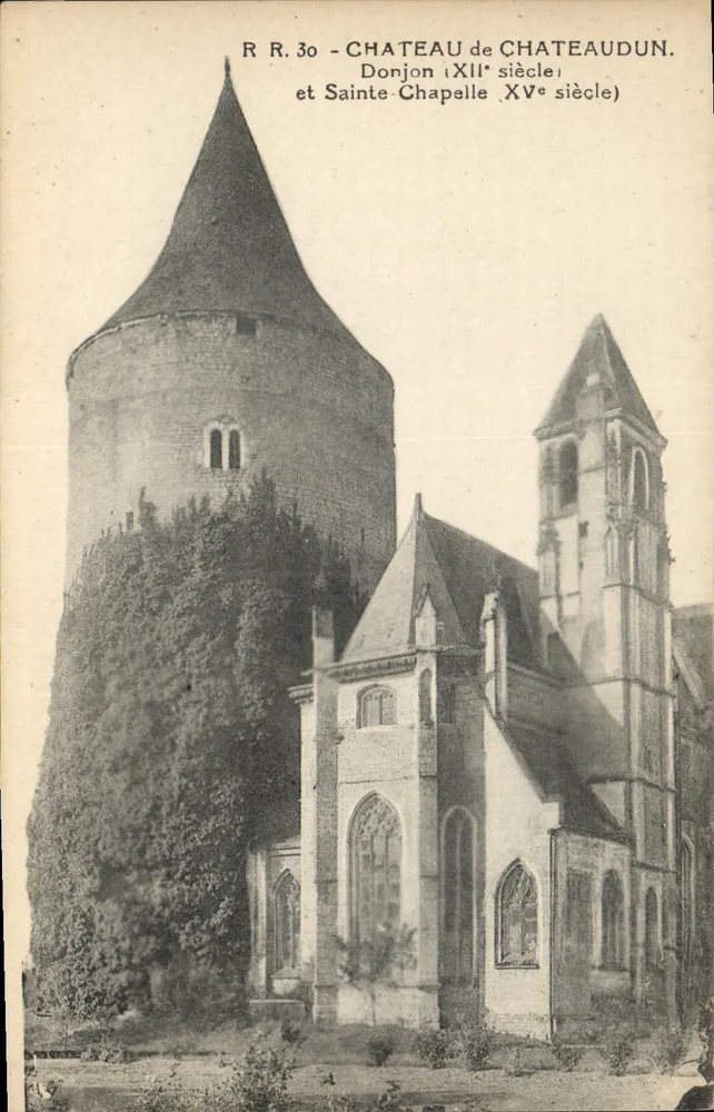 Schloss Châteaudun — Bergfried (12. Jahrhundert) und Sainte-Chapelle (15. Jahrhundert) — R. R. 30 - Vorderseite