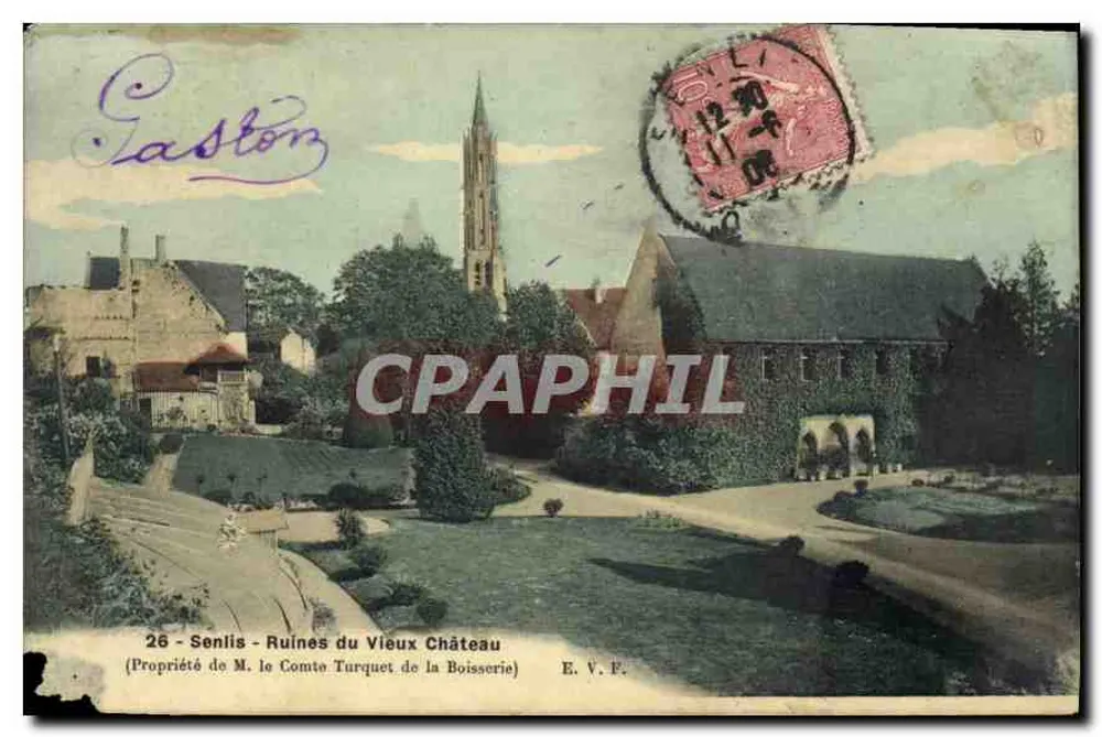Sénilis - Ruínas do Velho Castelo — Propriedade de M. o Conde Turquet de la Boisserie — E. V. F. - Frente