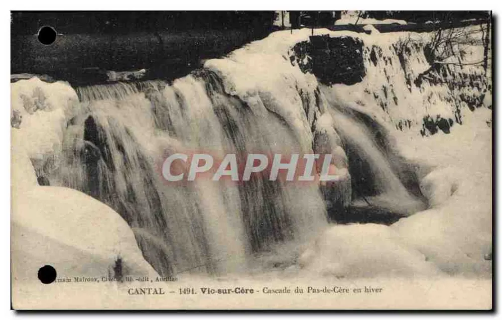 Vic-sur-Cère - Wasserfall Pas-de-Cère im Winter — Verleger: Hermann Malroux, Cîteaux, 1494, Aurillac - Vorderseite