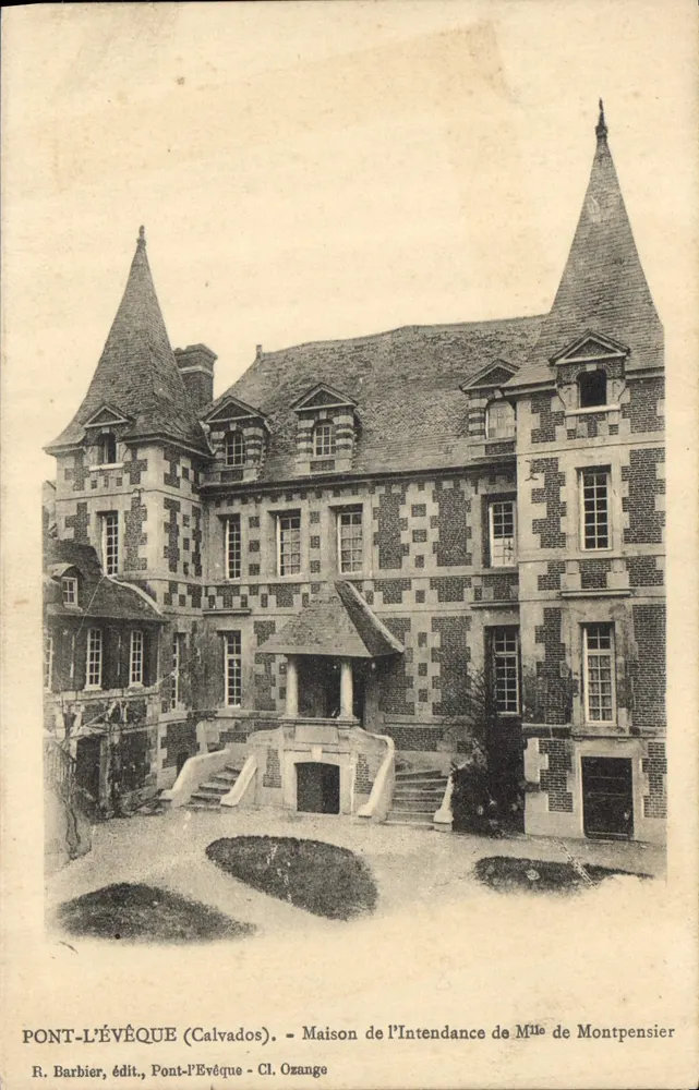 Brücke des Bischofs (Calvados) — Intendanzhaus der Frau de Montpensier — R. Barbier, Verlag, Pont-l'Évêque - Cl. Ozange - Vorderseite