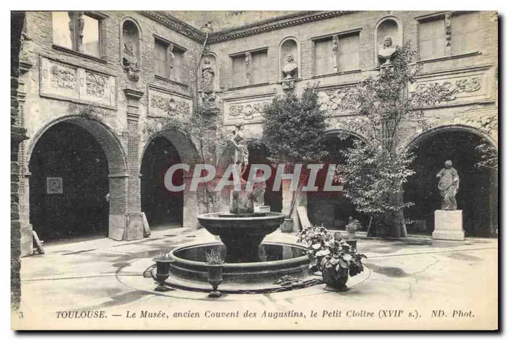 Toulouse — Das Museum, ehemaliges Augustinerkloster, der Kleine Cloister (17. Jh.) — ND. Phot. - Vorderseite