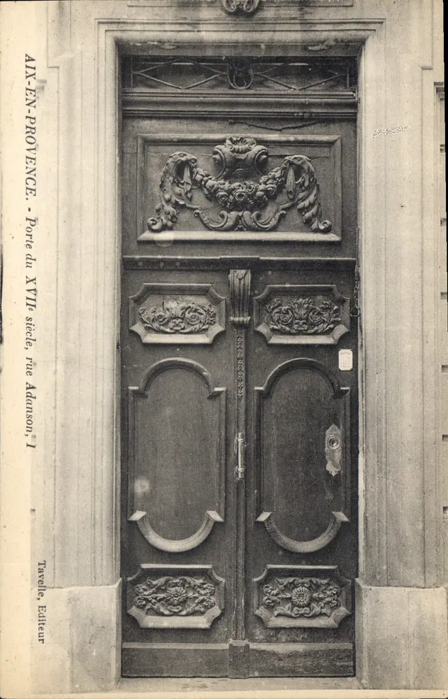 Aix-en-Provence — Tor des 17. Jahrhunderts, rue Adanson, 1 — Tavelle, Verlag - Vorderseite