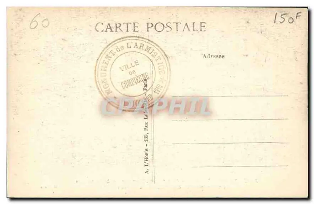 Forêt de Compiègne — Der Armistice-Verkehrsknotenpunkt, nahe Rethondes — Standort des Wagens des Generals Foch — L'H., Paris - Rückseite