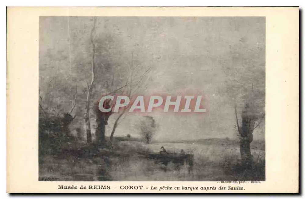 Museum von REIMS — COROT — Fischen in einem Boot am Ufer der Weiden — J. BLOCHMIRE, phot. - Reims. - Vorderseite