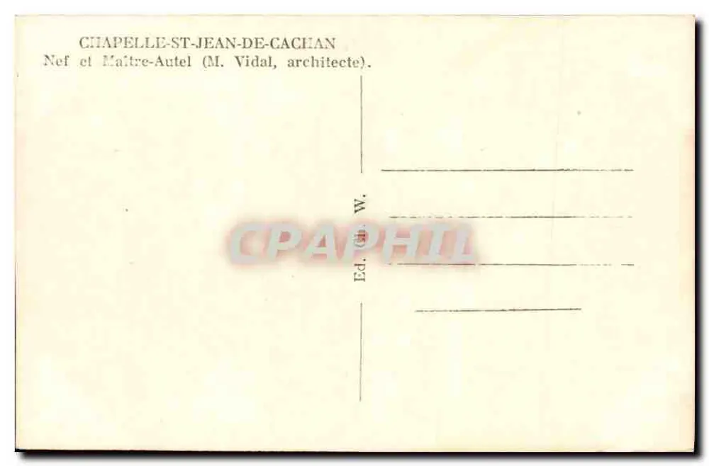 Kapelle Saint-Jean-de-Cachan — Kirchenschiff und Hauptaltar — Ed. G. W. - Rückseite