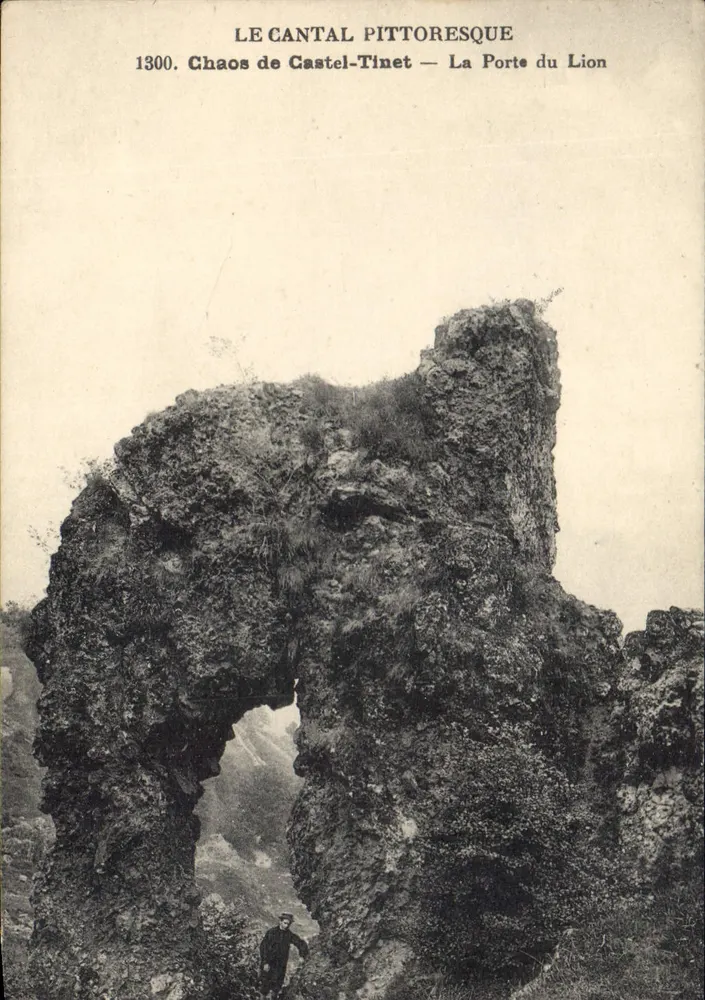 Pittoreskes Cantal — Chaos von Castel-Tinet — Die Tür des Löwen — Nr. 1300 - Vorderseite