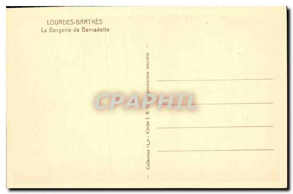 A Berçaria de Bernadette — Lourdes-Bartres — Cliché J. B. - Verso